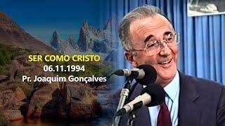 06.11.1994 -  Ser Como Cristo - Pr. Joaquim Gonçalves