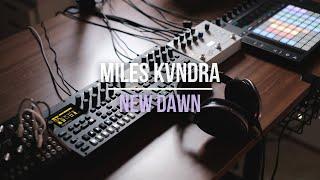 Miles Kvndra - New Dawn | Ableton, Digitone, Digitakt, Microcosm and Mother-32 Jam