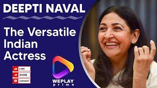 Deepti Naval - The Versatile Indian Actress