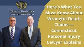 Here’s What You Must Know About Wrongful Death Claims — Connecticut Personal Injury Lawyer Explains