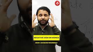 Negative view on women Rossouw Political Thought | Ugc Net Political Science By Anurag Sharma