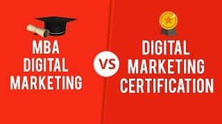 MBA in Digital Marketing vs Certification in Digital Marketing