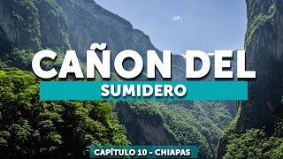 CAÑON DEL SUMIDERO 2024  Tips imperdibles ️