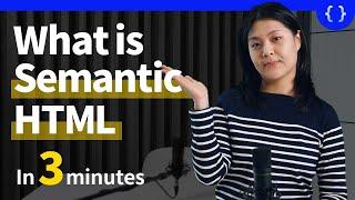 What is Semantic HTML and Semantic Tag?