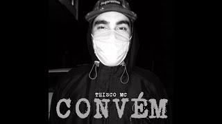 THISCO MC | CONVÉM (LYRIC VÍDEO OFICIAL)