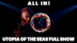 Utopia of the Seas | All In! | Full Theater Show