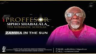 Professor Sipho Shabalala - Zambia In The Sun
