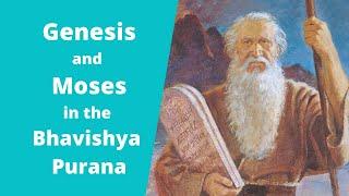 Genesis and Moses in the Bhavishya Purana (Vedic Hindu prophecy)