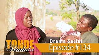 TONDE WADULA DRAMA SERIES EPISODE 134