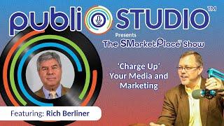 SMarketPlace™ Live: 'Charge Up' Your Media and Marketing