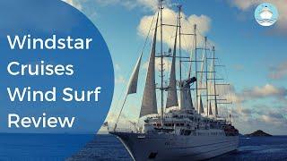 Windstar Cruises' Wind Surf Ship Tour and Review 2019