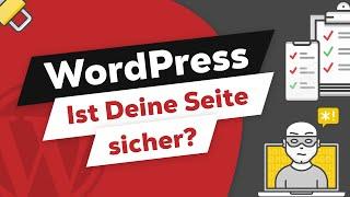 So testest Du die Sicherheit Deiner WordPress Seite!