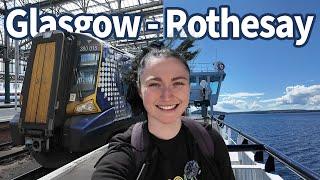 Trip to Rothesay with Scotrail & CalMac ferries!