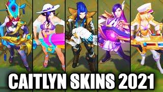 All Caitlyn Skins Spotlight 2021 (League of Legends)