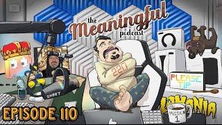 The Meaningful Podcast! Kino Casino Burys DSP! The Felting BEGins! Rip Begs Bunny! Episode 110