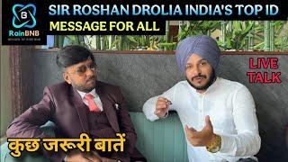 RAIN BNB Roshan DROLIA Sir (India's Top ID) के साथ खास बातचीत by Manu Chhina