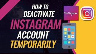 How to Deactivate Instagram Temporarily | 2021