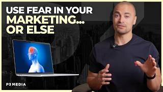 Why Fear Is The Ultimate Marketing Tool (And How To Use It)