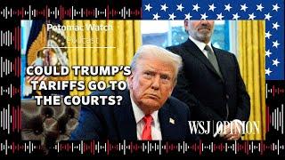 Could Trump's Tariffs Go to The Courts?