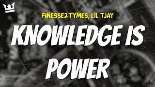 finesse2tymes, lil tjay - KNOWLEDGE IS POWER (LYRICS)