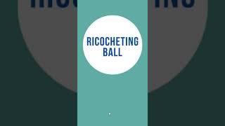 Ricocheting Ball – Construct 2 Game