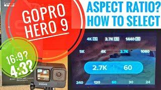 GoPro Hero 9 How To Change Aspect Ratio 16:9 or 4:3 in 4k 1080 5k & Frames Per Second FPS 60 30