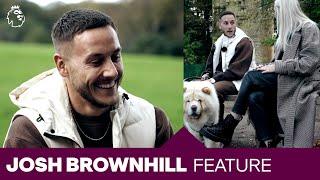  Josh Brownhill Talks Dogs, Manchester, and Football | Premier League Feature