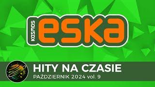 ESKA Hits on Time - October 2024 vol. 9 – official mix of Radio ESKA