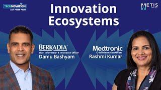 The Expanding Innovation Ecosystem with Berkadia and Medtronic Executives | Technovation 947