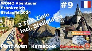 Wohnmobil Abenteuer Frankreich Bretagne #9 Must Sees Pont-Aven Kerascoet & Concarneau