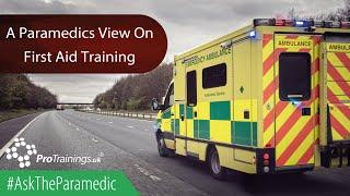 A Paramedic's View On First Aid Training