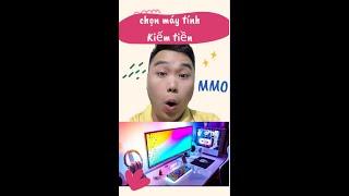 3 Lưu ý chọn máy tính để KIẾM TIỀN ONLINE MMO | VPSPika.Com