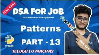 Patterns | Part - 13 | DSA in python in telugu | Engineering Animuthyam