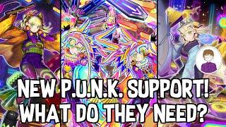 NEW P.U.N.K. SUPPORT! WHAT DO THEY NEED!?! Yu-Gi-Oh!