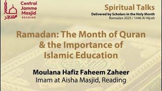 Ramadhan: Month of Quran and Importance of Islamic Education