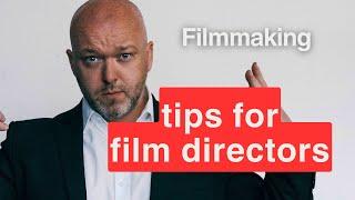 Film Lesson: Tips For Film Directors