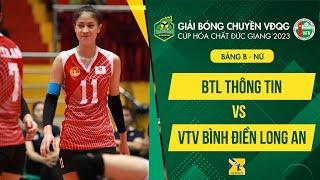 Full Match | BTL Thông Tin - VTV Bình Điền Long An | Bảng B - Nữ giải Bóng chuyền VĐQG Cúp HCĐG 2023