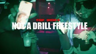 Yobaby - Not A Drill Freestyle feat.Backseat Zu [OFFICIAL VIDEO] 2024