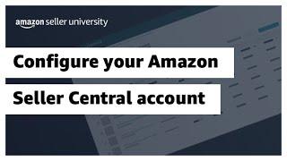 Configure your Amazon Seller Central account