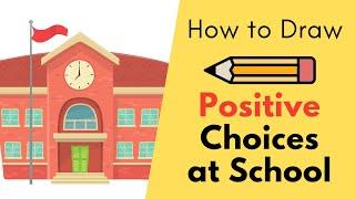 Drawing Positive Choices for Goal Setting