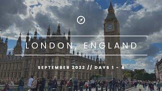 London, England Vlog | Days 1 - 4 | September 2022 | A few days in London!