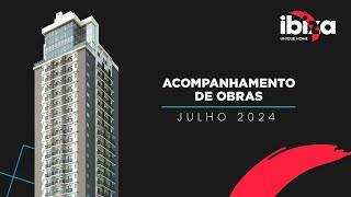 Acompanhamento de Obra | Julho 2024 - Ibiza Unique Home