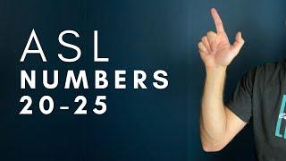 Numbers 20-25 in ASL | American Sign Language for Beginners