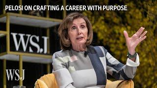 Nancy Pelosi Shares Career Advice and Her Path to Congress | WSJ