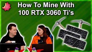 Crypto Mining with 100 RTX 3060 Ti GPUs