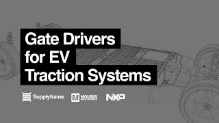 Mouser Electronics | Gate Drivers for EV Traction Systems