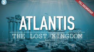 Atlantis: Searching for The Lost Kingdom | Documentary