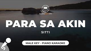 Para Sa Akin - Sitti (Male Key - Piano Karaoke)