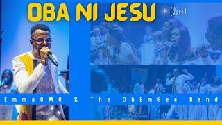 Oba ni Jesu (Live) | EmmaOMG & The OhEmGee Band