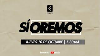 EN VIVO 5:30AM| JUEVES  10 DE OCTUBRE | "SÍ" OREMOS | JESÚS DIAZ VARGAS